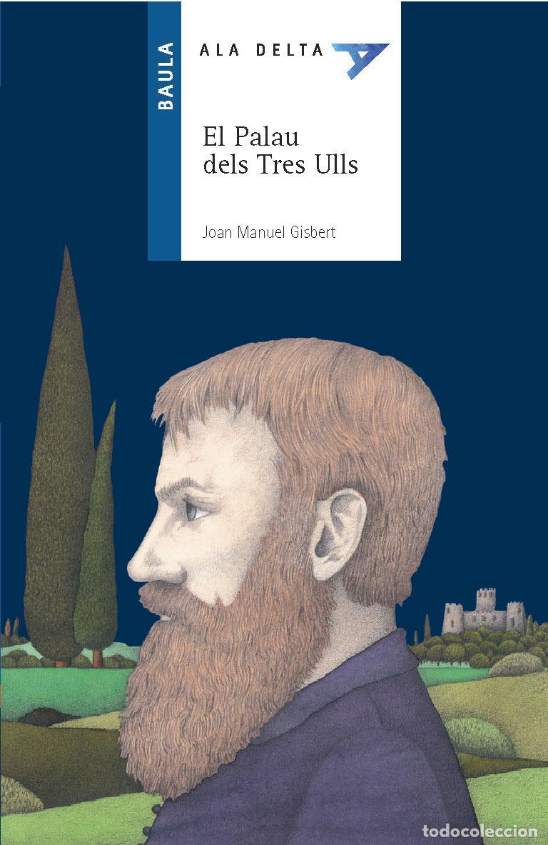 Livres: EL PALAU DELS TRES ULLS - Gisbert Ponsole, Joan Manuel