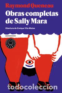 Livros: OBRAS COMPLETAS DE SALLY MARA - Queneau, Raymond