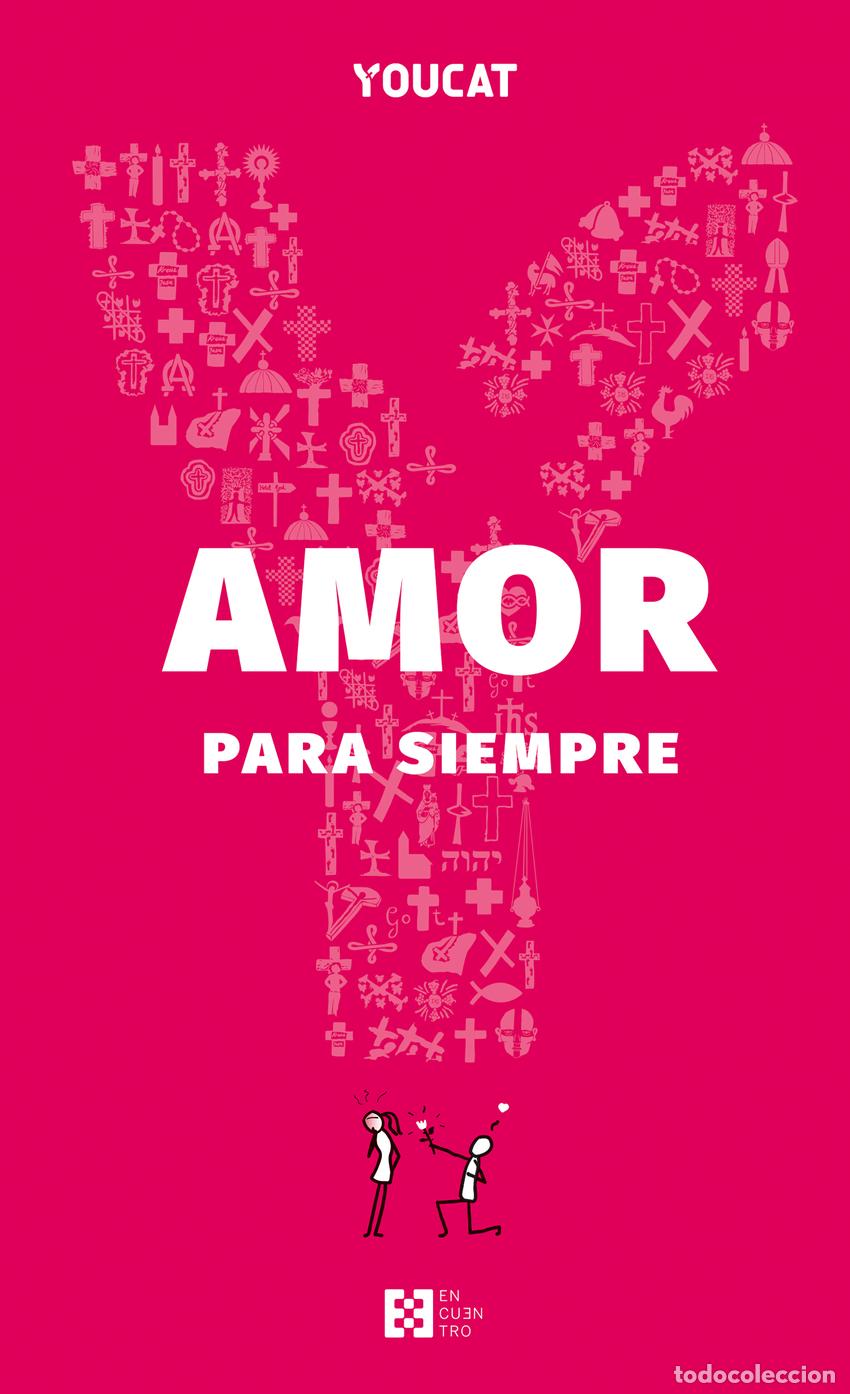 Livros: YOUCAT AMOR PARA SIEMPRE - Varios autores