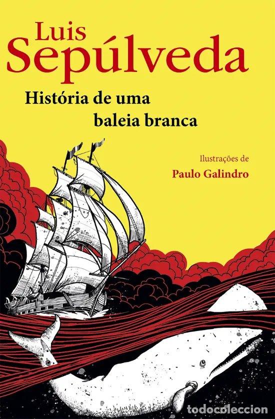 books: HISTORIA DE UMA BALEIA BRANCA - Sepulveda, Luis