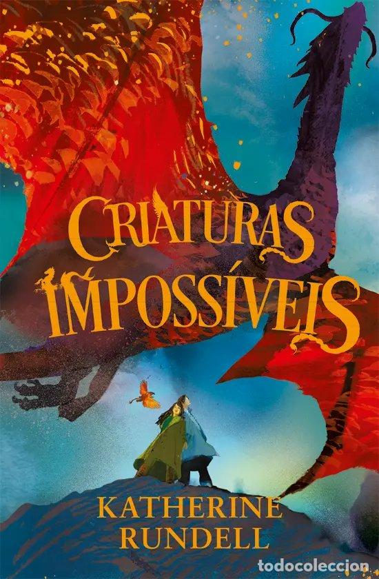 books: CRIATURAS IMPOSS&Iacute;VEIS I - Rundell, Katherine
