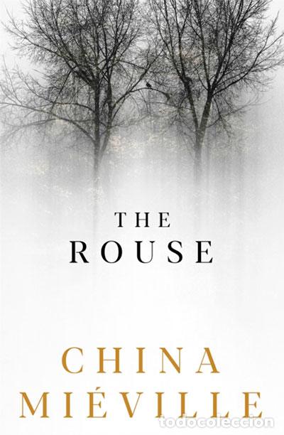 Livros: THE ROUSE - MIEVILLE, CHINA