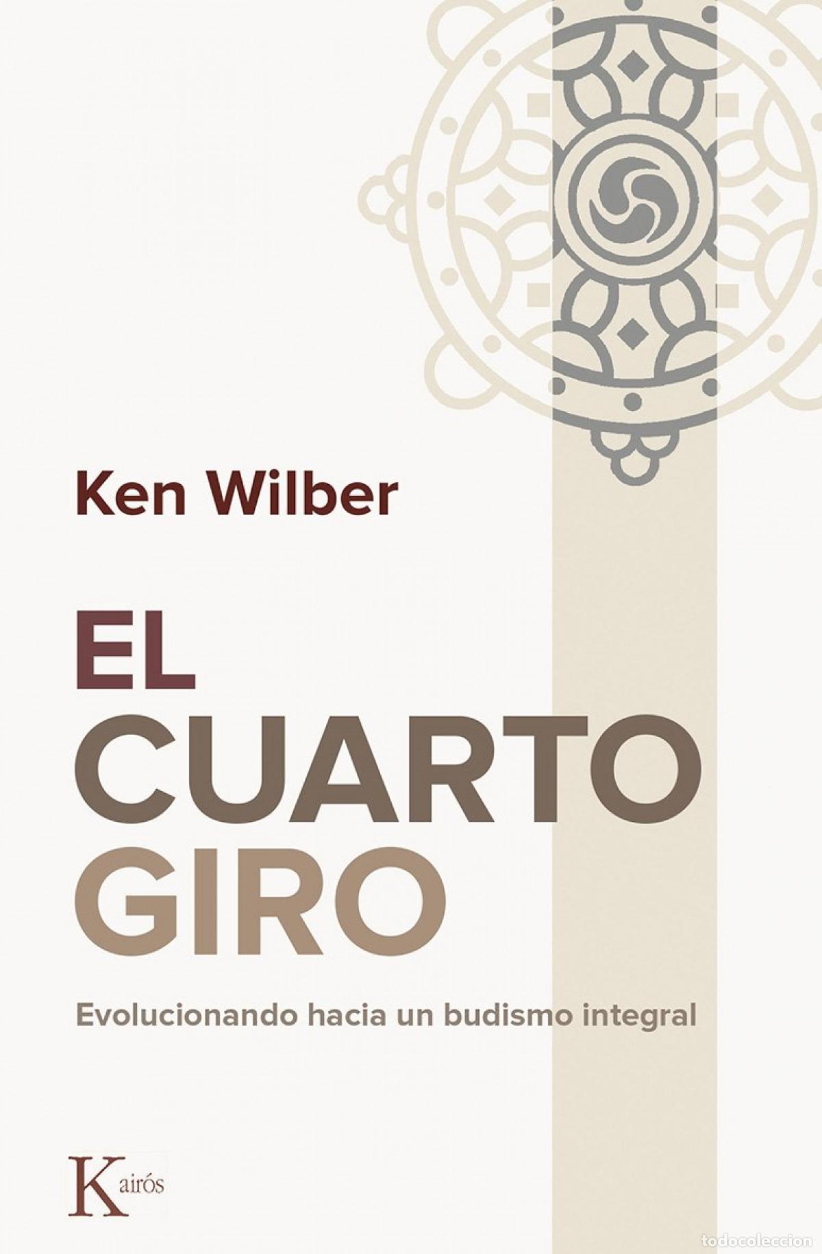Libros: EL CUARTO GIRO - Wilber, Ken