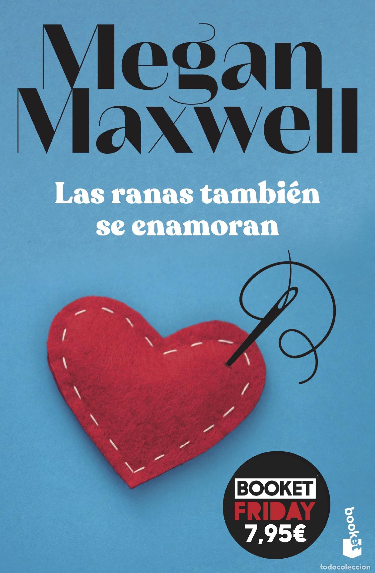 Libros: LAS RANAS TAMBI&Eacute;N SE ENAMORAN - Maxwell, Megan