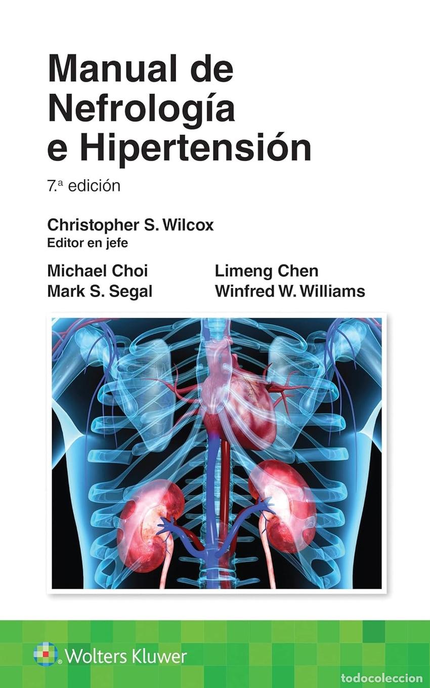 Libros: MANUAL DE NEFROLOG&Iacute;A E HIPERTENSI&Oacute;N - Wilcox, Christopher S