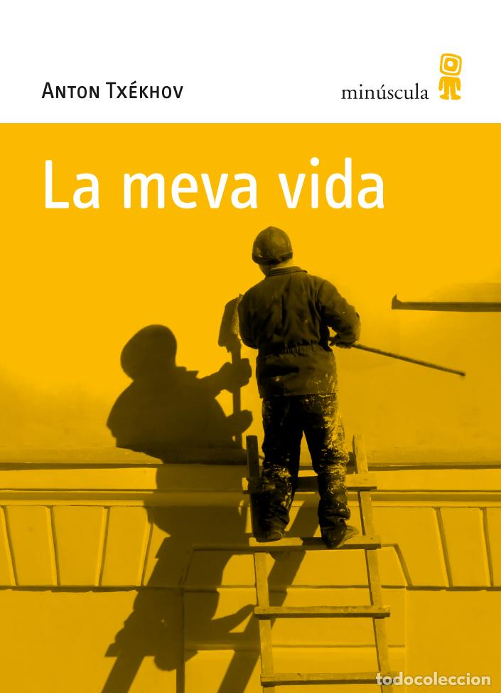 Libros: LA MEVA VIDA - Tx&eacute;khov, Anton