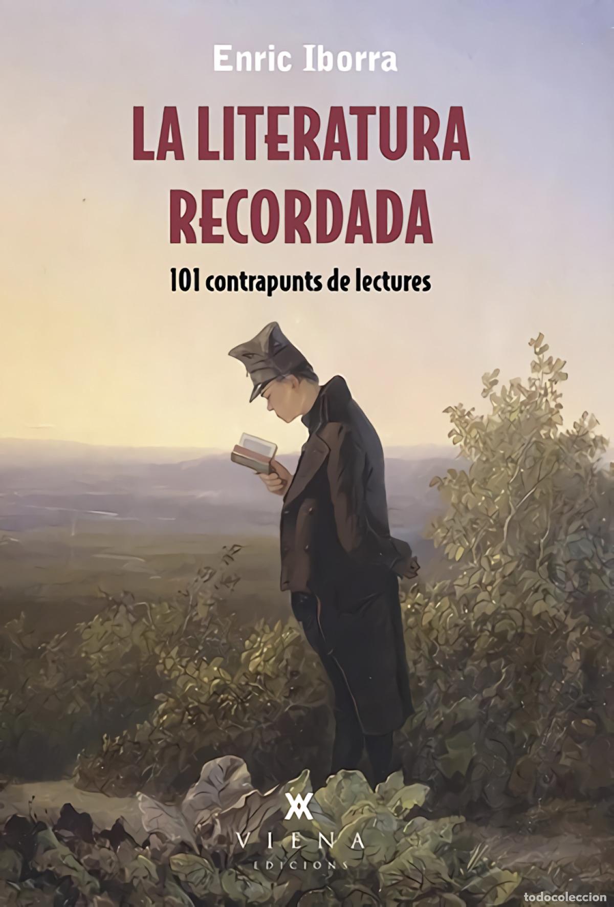 Libros: LA LITERATURA RECORDADA - Iborra Posadas, Enric
