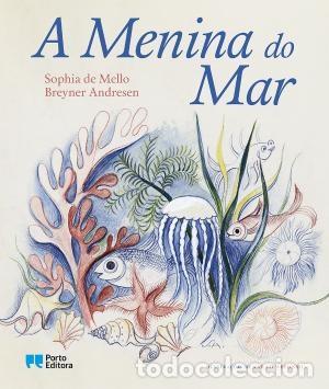 Libros: A MENINA DO MAR - DE MELLO BREYNER A , SOPHIA