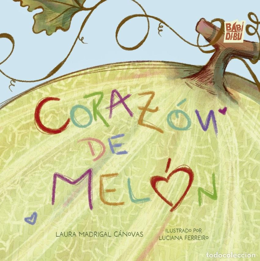 Libros: CORAZON DE MELON - MADRIGAL CANOVAS, LAURA