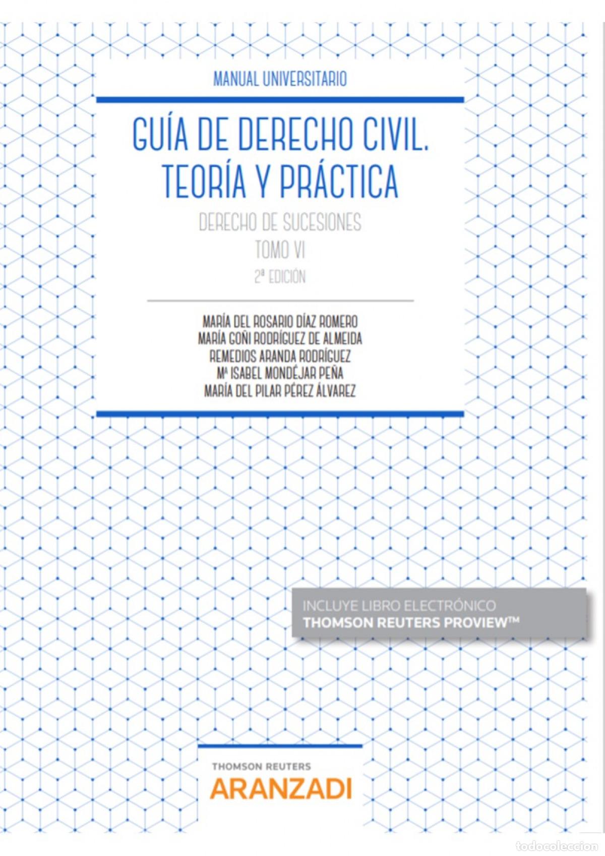Libros: GU&Iacute;A DE DERECHO CIVIL. TEOR&Iacute;A Y PR&Aacute;CTICA (TOMO VI) (PAPEL + E-BOOK) - Aranda Rodr&iacute;guez, Remedios