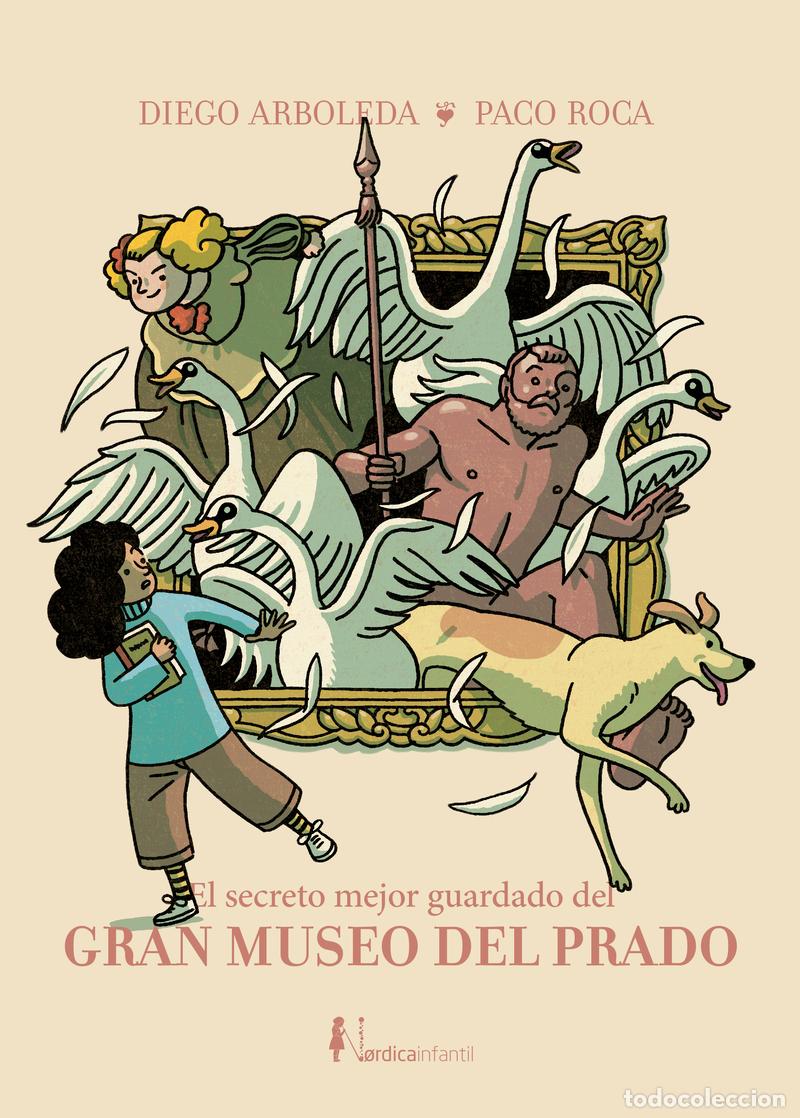 Libros: EL SECRETO MEJOR GUARDADO DEL GRAN MUSEO DEL PRADO - ARBOLEDA, DIEGO
