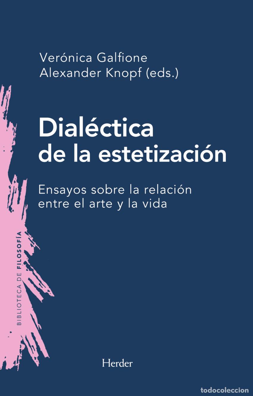 Libros: DIALECTICA DE LA ESTETIZACION - Varios autores