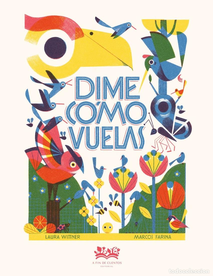 Libros: DIME COMO VUELAS - WITTNER, LAURA