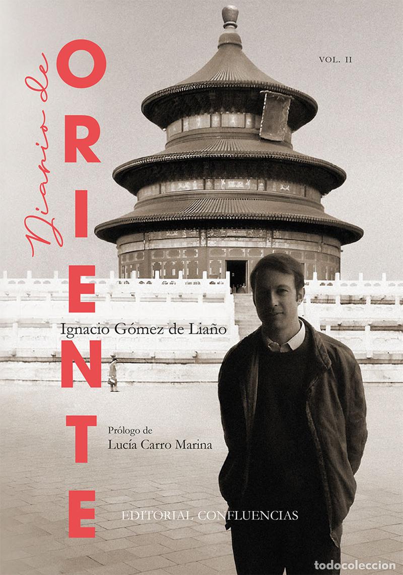 Libri: DIARIO DE ORIENTE II - GOMEZ DE LIA&Ntilde;O, IGNACIO