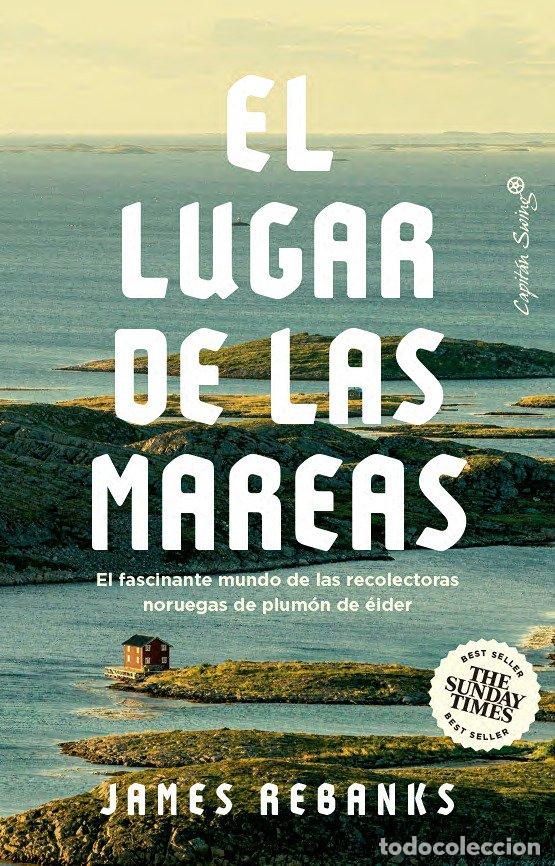 Libros: EL LUGAR DE LAS MAREAS - REBANKS, JAMES