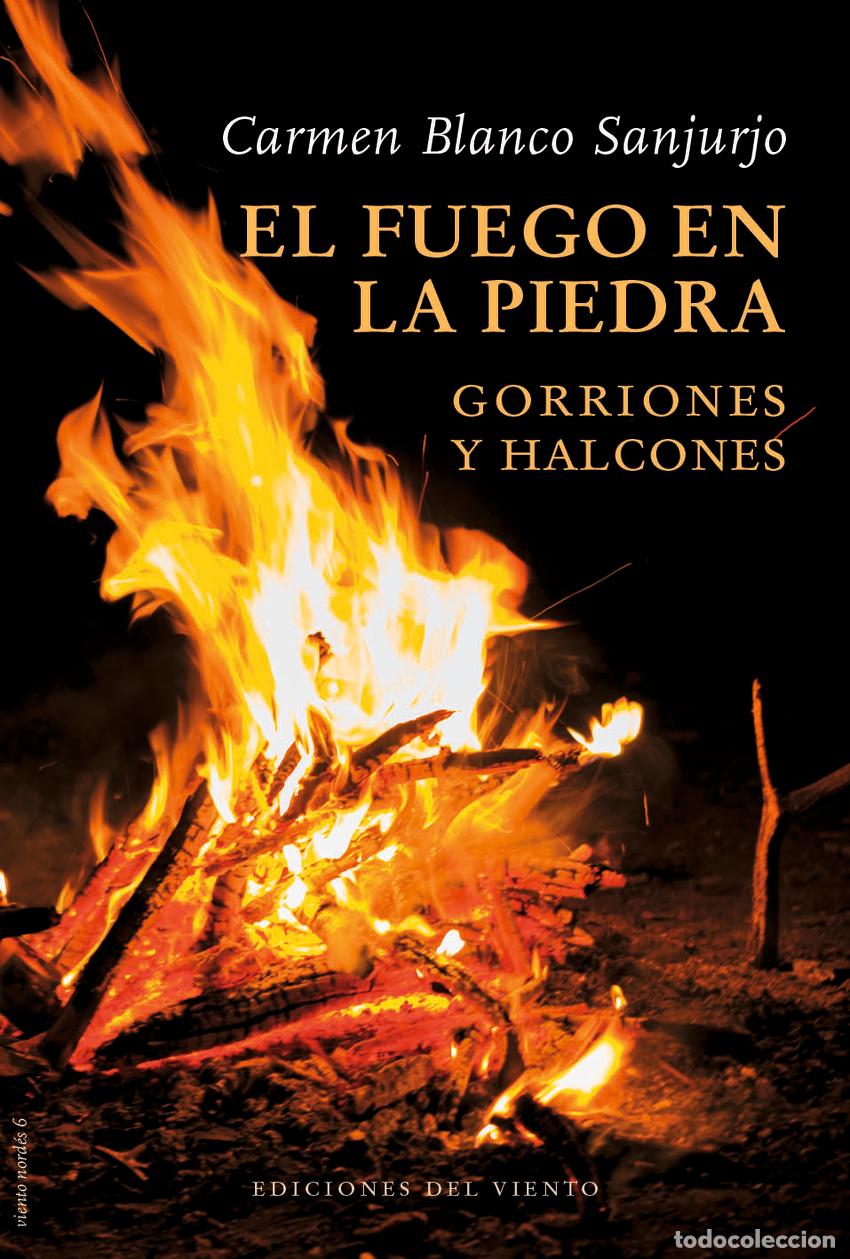 Libros: EL FUEGO EN LA PIEDRA - BLANCO SANJURJO, CARMEN