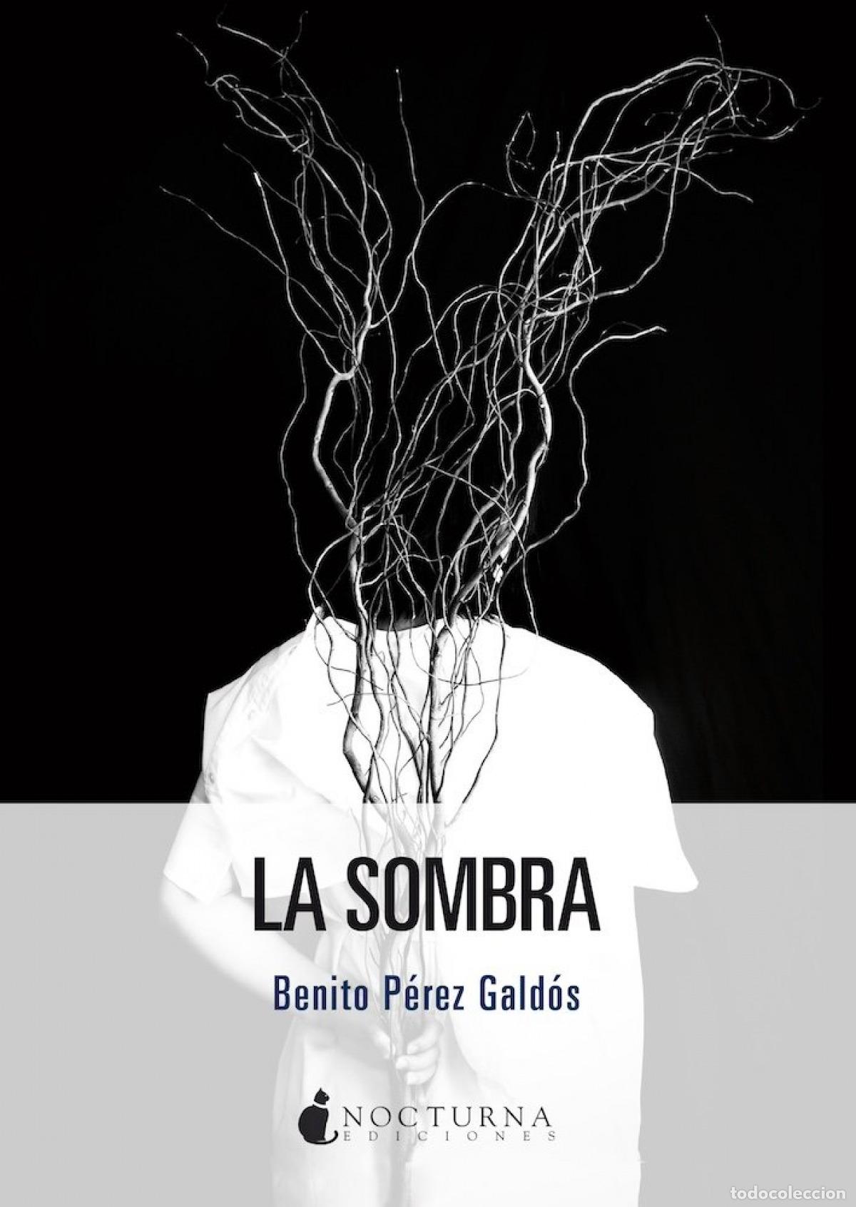 Libros: LA SOMBRA - PEREZ GALDOS, BENITO