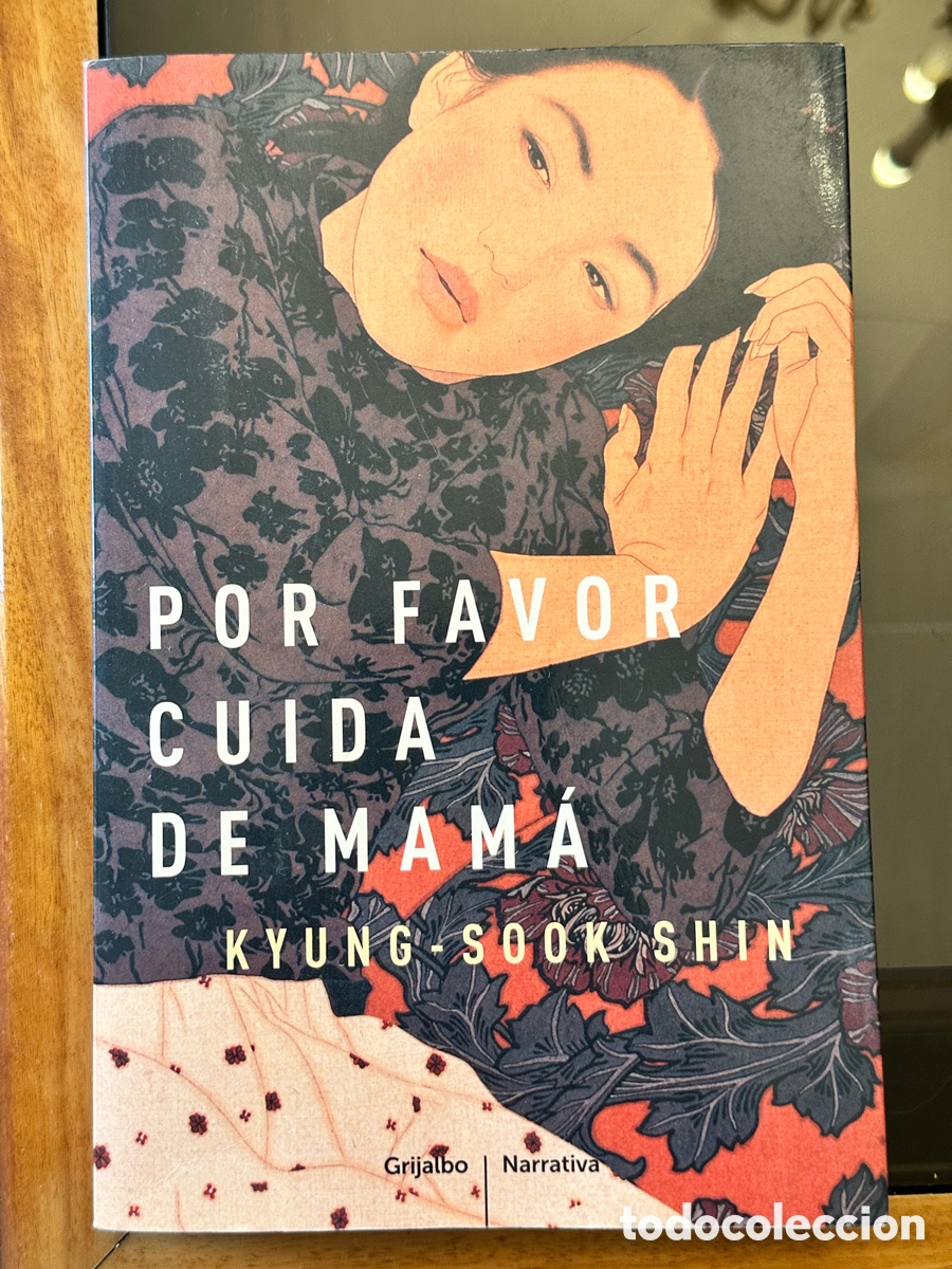 Libros: Por favor cuida de mam&aacute;. Kyung Sook Shin