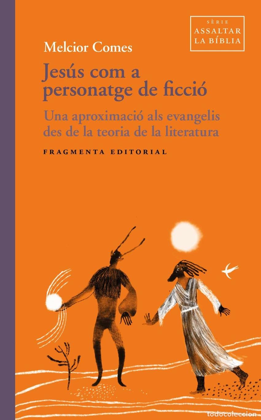 Livres: JESUS COM A PERSONATGE DE FICCIO - COMES, MELCIOR