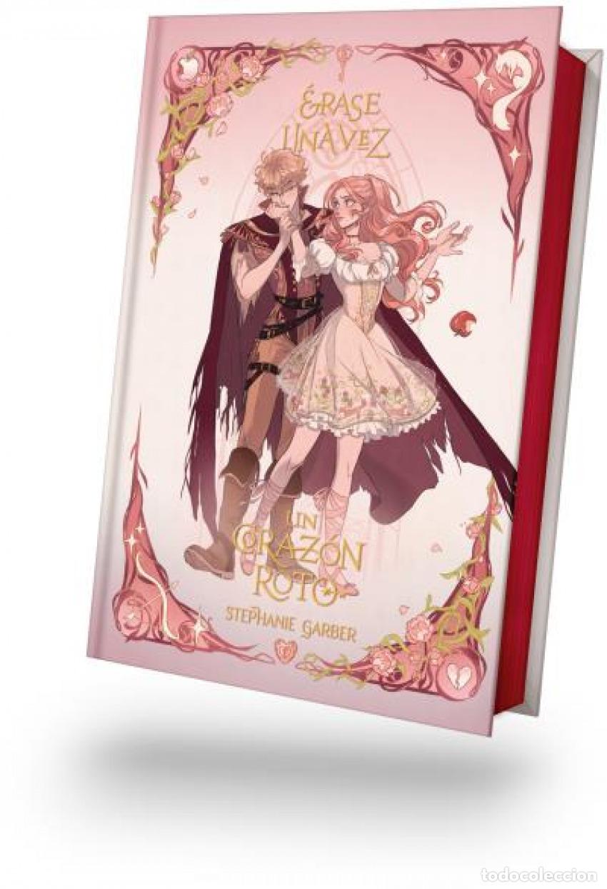 Livres: ERASE UNA VEZ UN CORAZON ROTO -EDICION ESPECIAL ILUSTRADA - GARBER, STEPHANIE