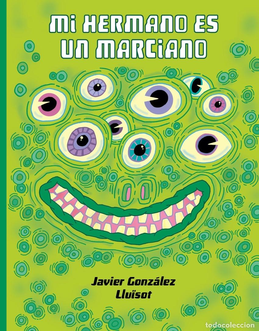 Libros: MI HERMANO ES UN MARCIANO - Lluisot
