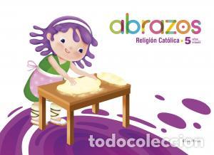 Libros: Proyecto abrazos - 5 anos : religion catolicainfantil.3er curso - Gonzalez Diaz, Monica