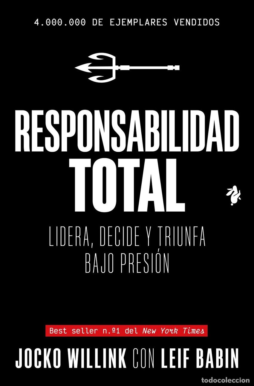 Libros: RESPONSABILIDAD TOTAL - Willink, Jocko