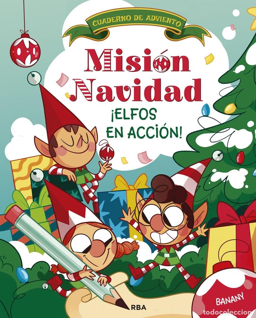 Livres: MISION NAVIDAD. &Iacute;ELFOS EN ACCION! - BANANY