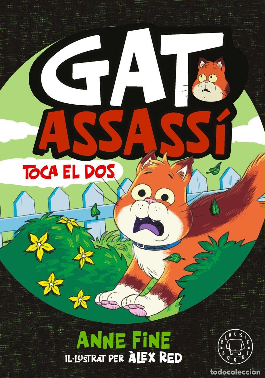 B&uuml;cher: DIARI D''UN GAT ASSASSI. TOCA EL DOS. - FINE, ANNE
