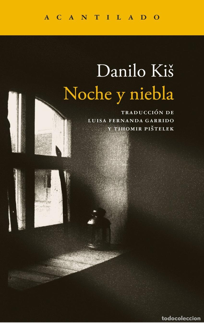 Libros: NOCHE Y NIEBLA - KIS, DANILO - Foto 1