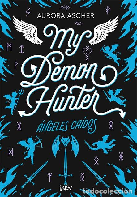 Livres: MY DEMON HUNTER - ASHER, AURORA
