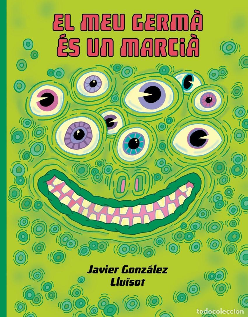 Livres: EL MEU GERMA ES UN MARCIA - Lluisot