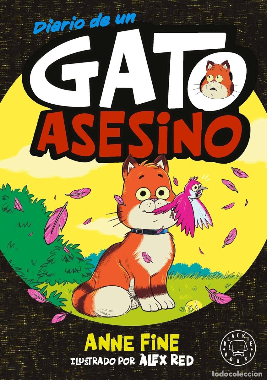 Libros: DIARIO DE UN GATO ASESINO - FINE, ANNE