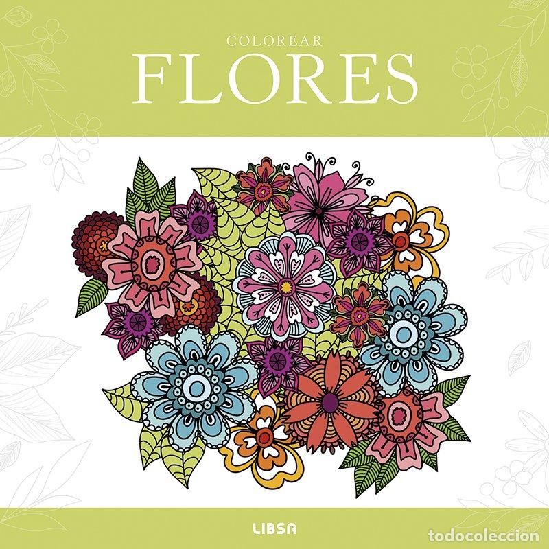 Libros: COLOREAR FLORES - EQUIPO EDITORIAL - Foto 1