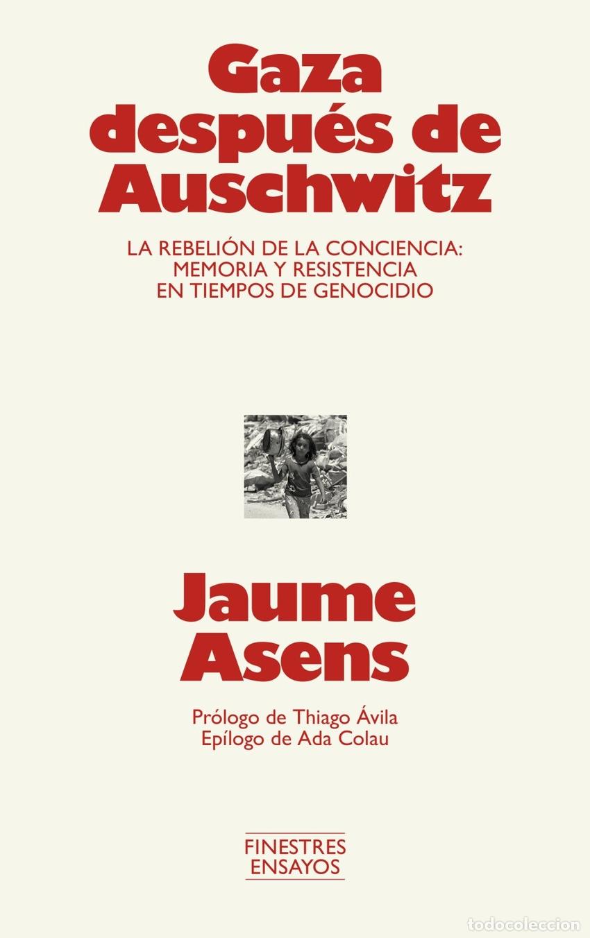 Libros: GAZA DESPUES DE AUSCHWITZ - ASENS, JAUME
