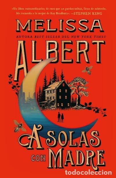 Livres: A SOLAS CON MADRE - ALBERT, MELISSA