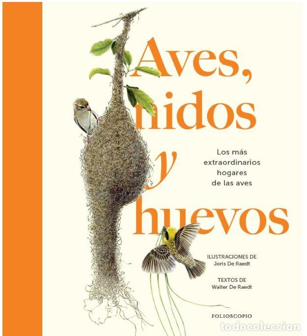 Livres: AVES, NIDOS Y HUEVOS - DE RAEDT, WALTER