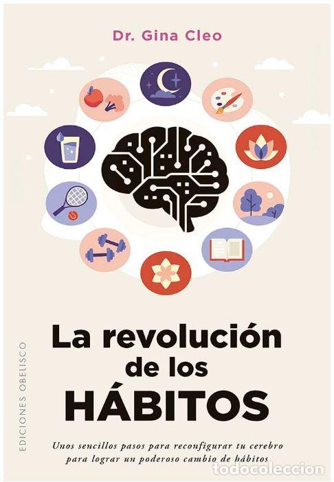 Livros: LA REVOLUCION DE LOS HABITOS - CLEO, DR GINA