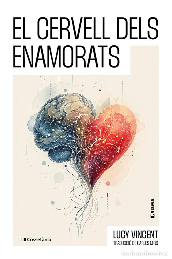 Livros: (CAT).EL CERVELL DELS ENAMORATS - LUCY VINCENT