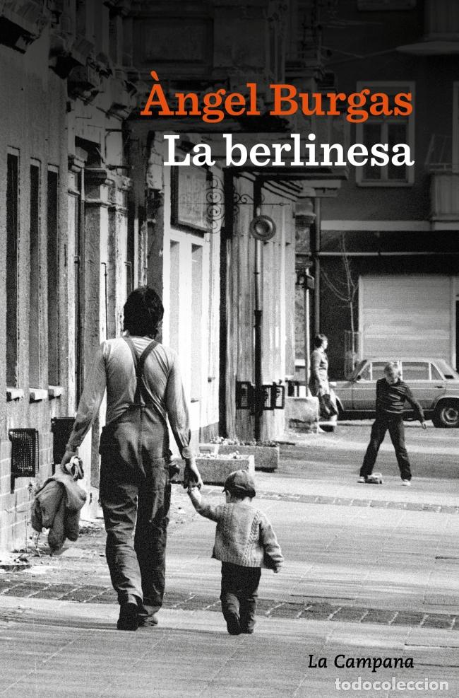 B&uuml;cher: LA BERLINESA - BURGAS, ANGEL