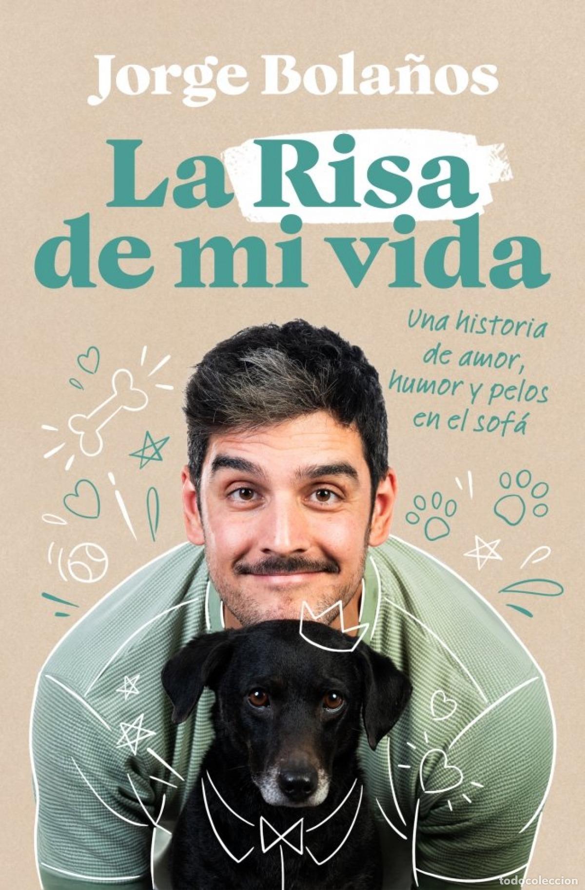 Libros: LA RISA DE MI VIDA - Bola&ntilde;os, Jorge - Foto 1