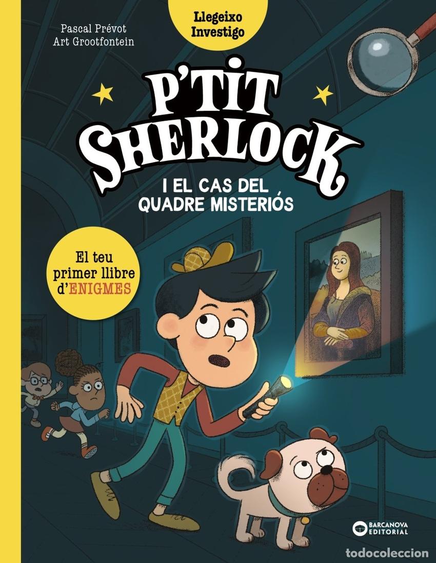 Libri: P''TIT SHERLOCK I EL CAS DEL QUADRE MISTERIOS - PREVOT, PASCAL