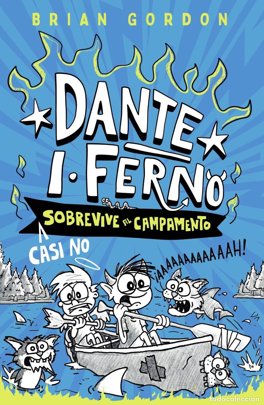 books: DANTE I. FERNO CASI NO SOBREVIVE AL CAMPAMENTO - GORDON, BRIAN
