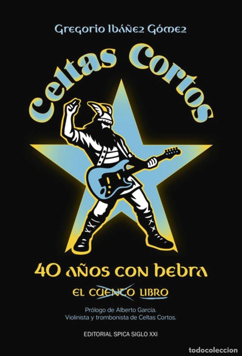Libros: CELTAS CORTOS, 40 A&Ntilde;OS CON HEBRA - Iba&ntilde;ez Gomez, Gregorio