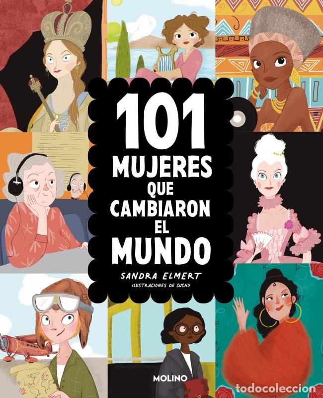 Libros: 101 MUJERES QUE CAMBIARON EL MUNDO - ELMERT, SANDRA