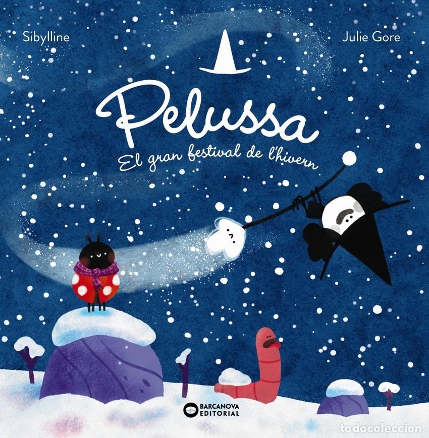 Libros: PELUSSA. EL GRAN FESTIVAL DE L''HIVERN - SILBYLLINE