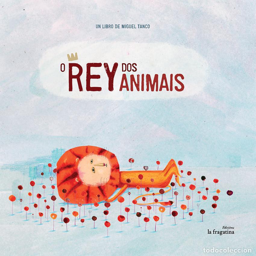 Libros: O REI DOS ANIMAIS - Tanco, Miguel