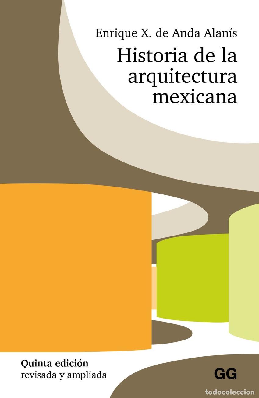 Libros: HISTORIA DE LA ARQUITECTURA MEXICANA - Espanol/Castellano