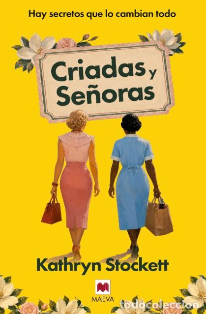 Libros: CRIADAS Y SE&Ntilde;ORAS - STOCKETT, KATHRYN