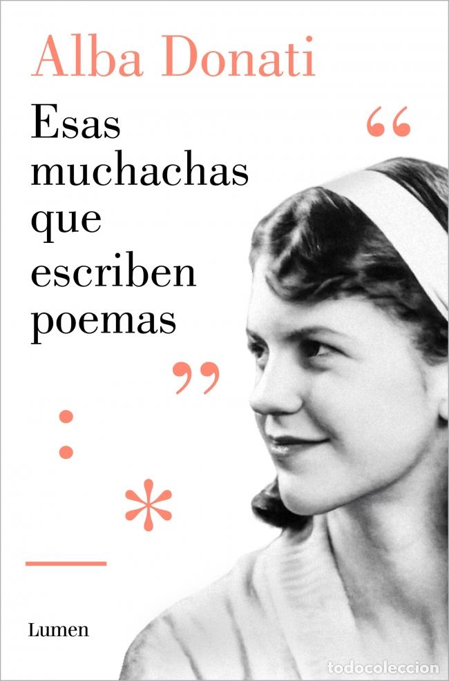 Libros: ESAS MUCHACHAS QUE ESCRIBEN POEMAS - DONATI, ALBA